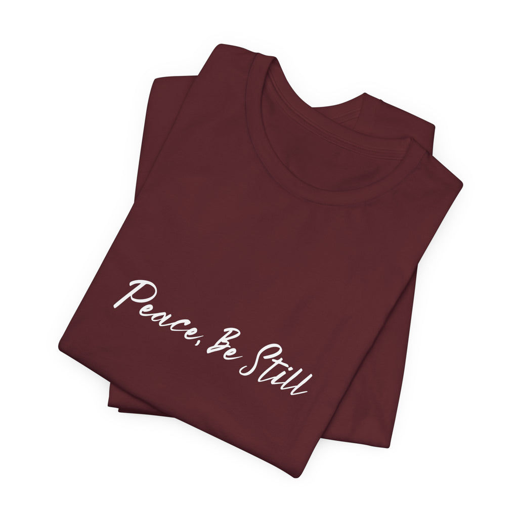 Peace Be Still T‑Shirt