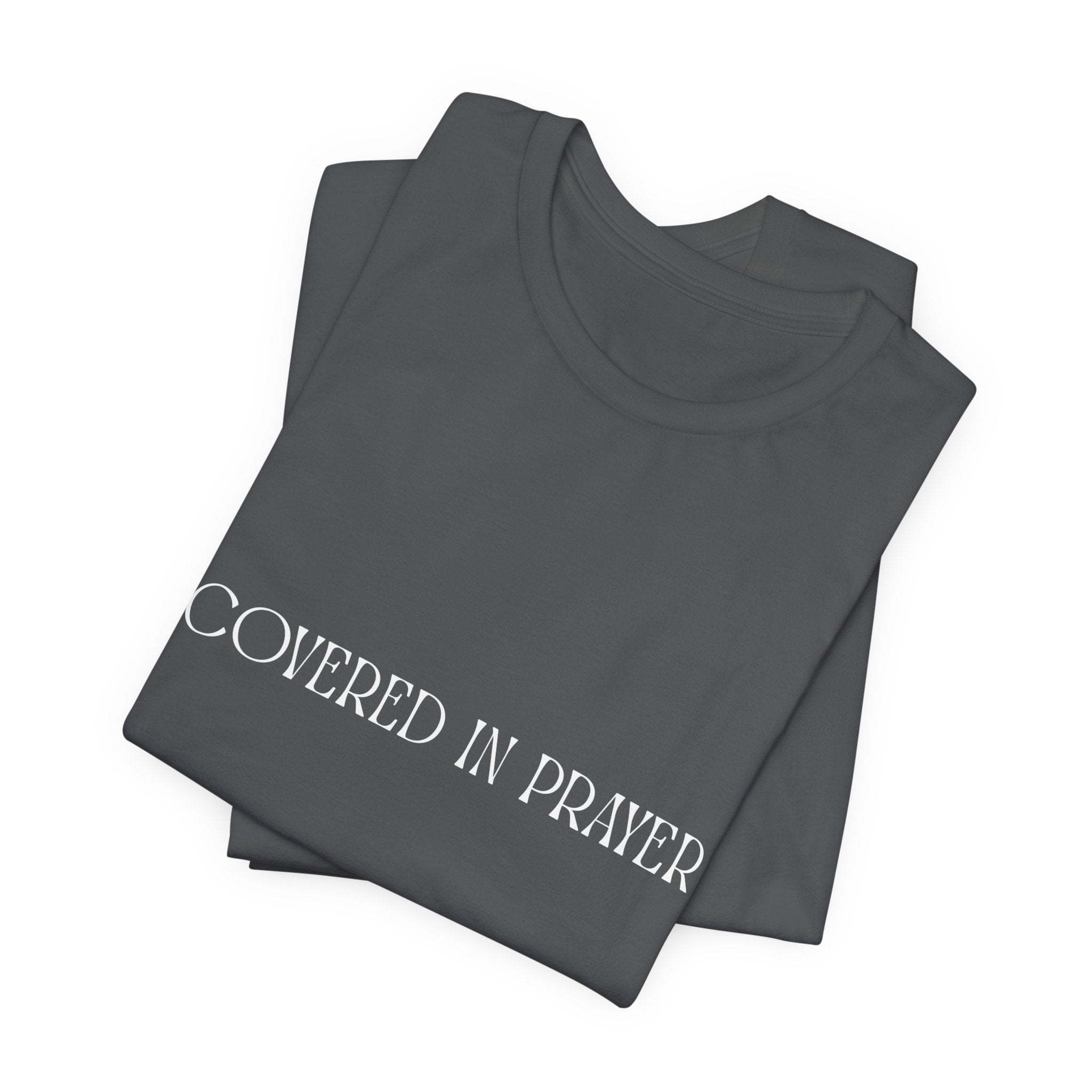 Covered in Prayer Short Sleeve Tee