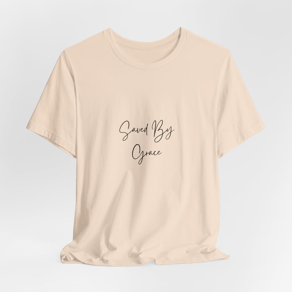 Saved By Grace T-Shirt