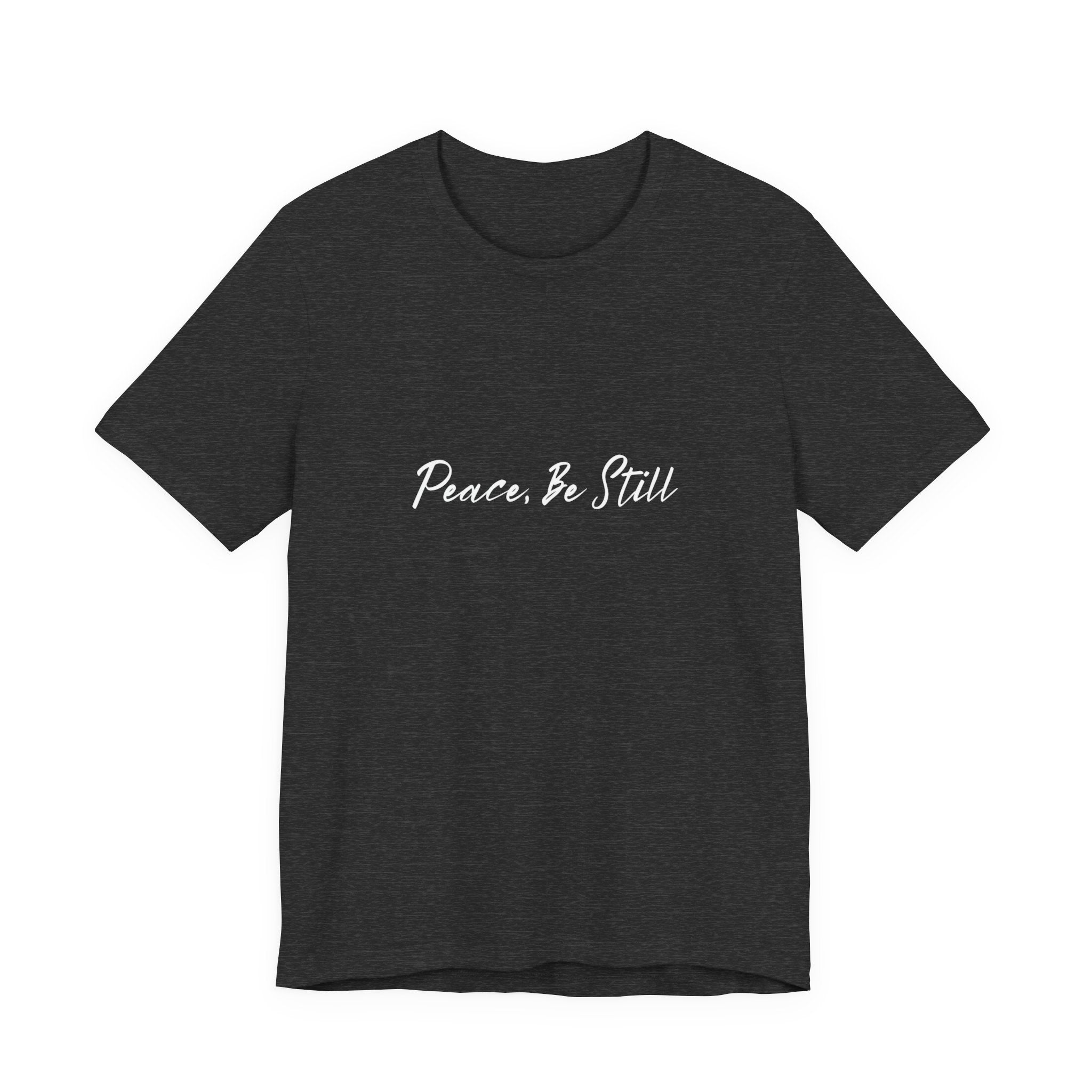 Peace Be Still T‑Shirt