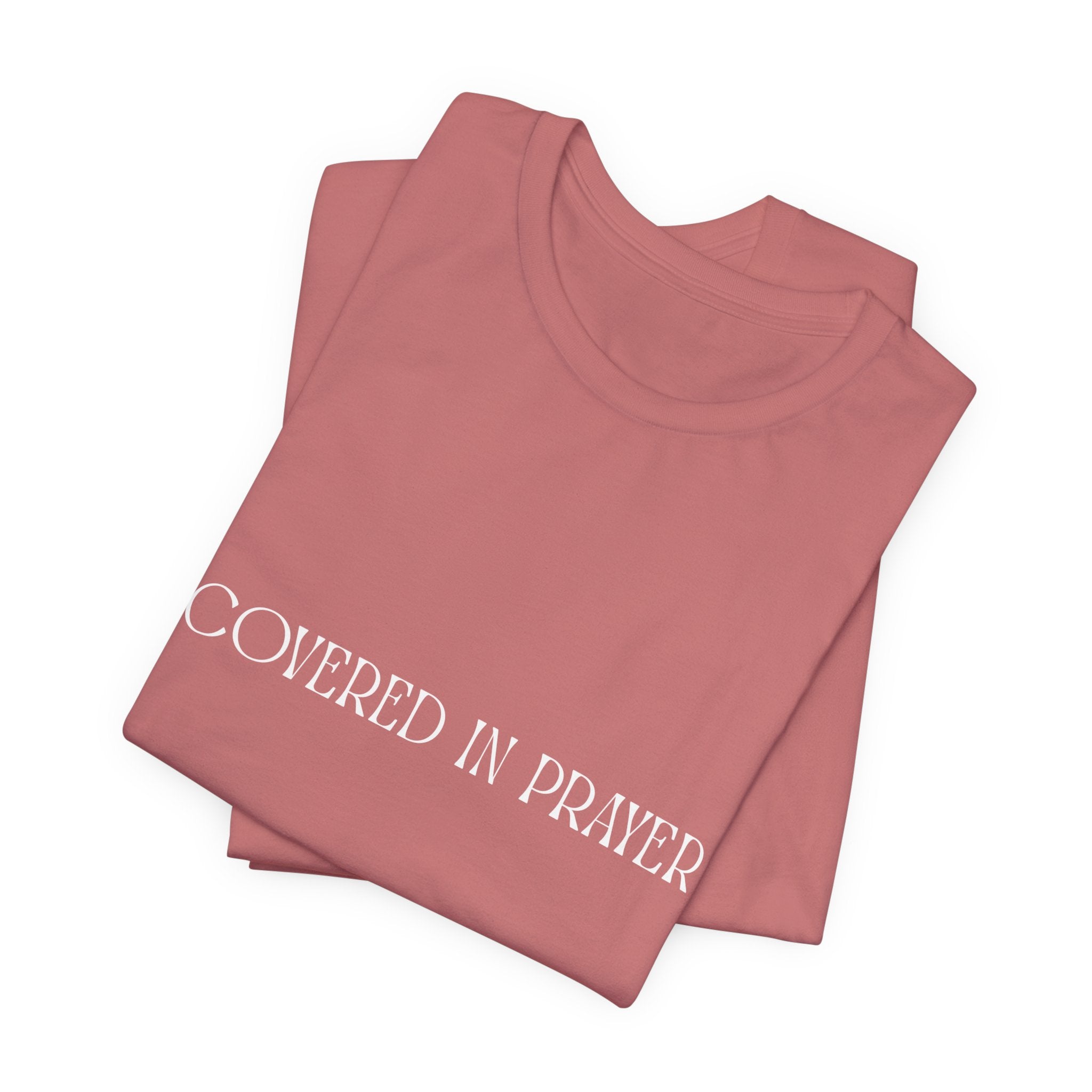 Covered in Prayer Short Sleeve Tee