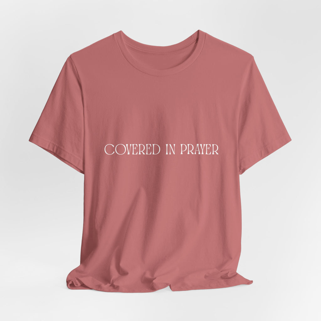 Covered in Prayer Short Sleeve Tee