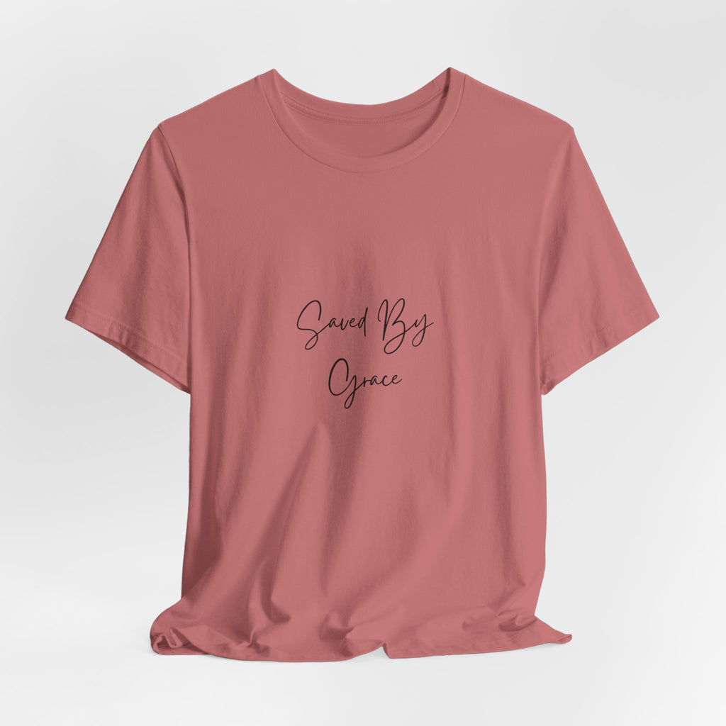 Saved By Grace T-Shirt