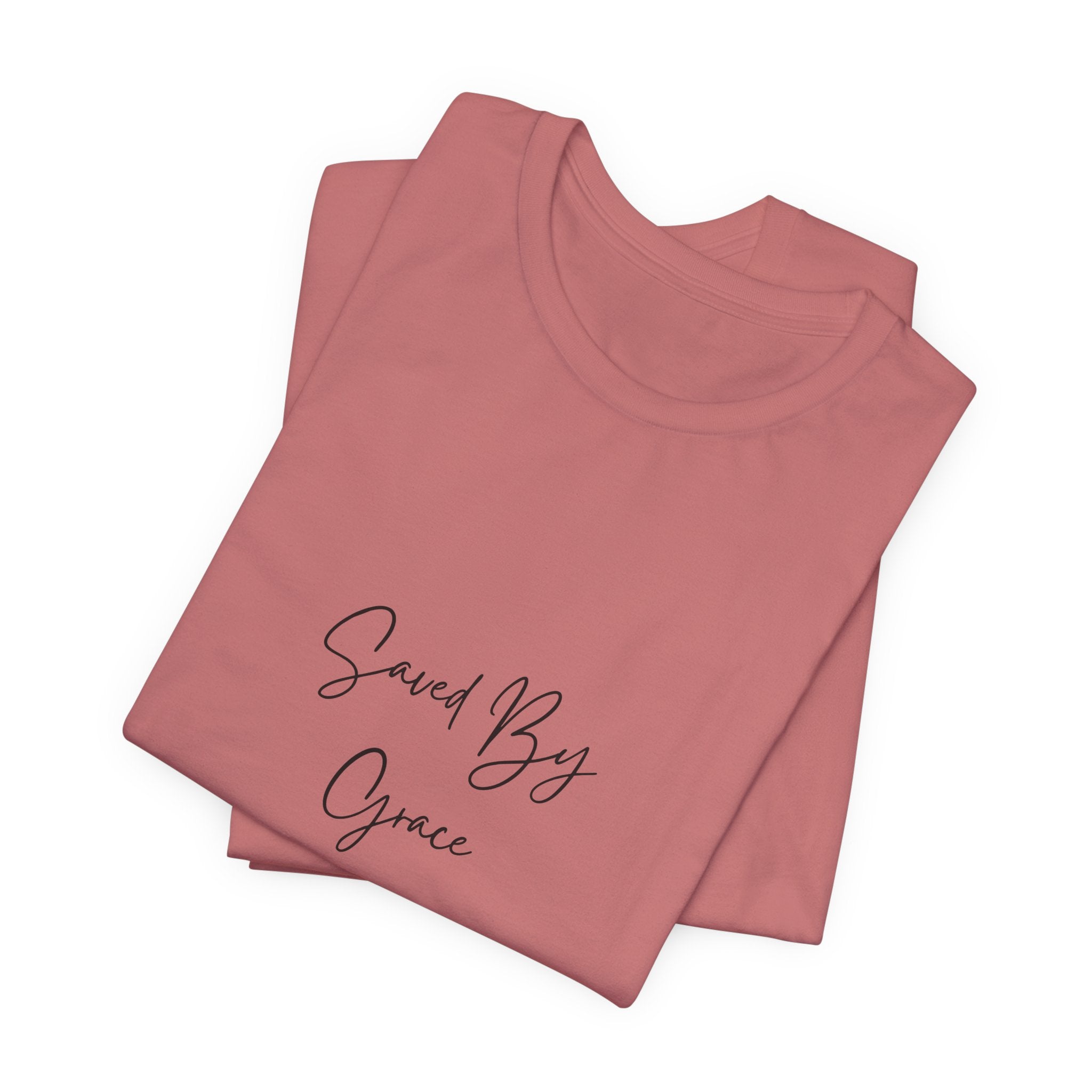 Saved By Grace T-Shirt
