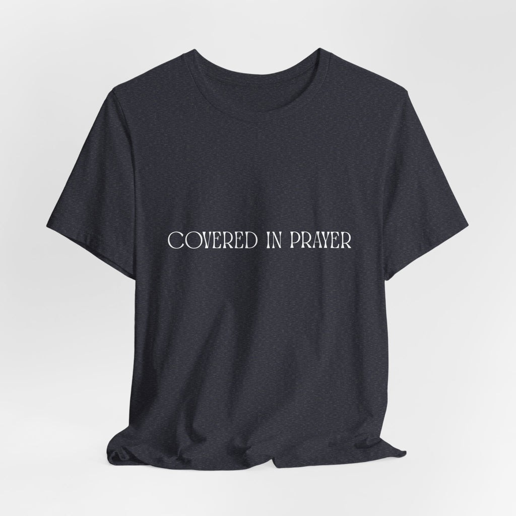 Covered in Prayer Short Sleeve Tee