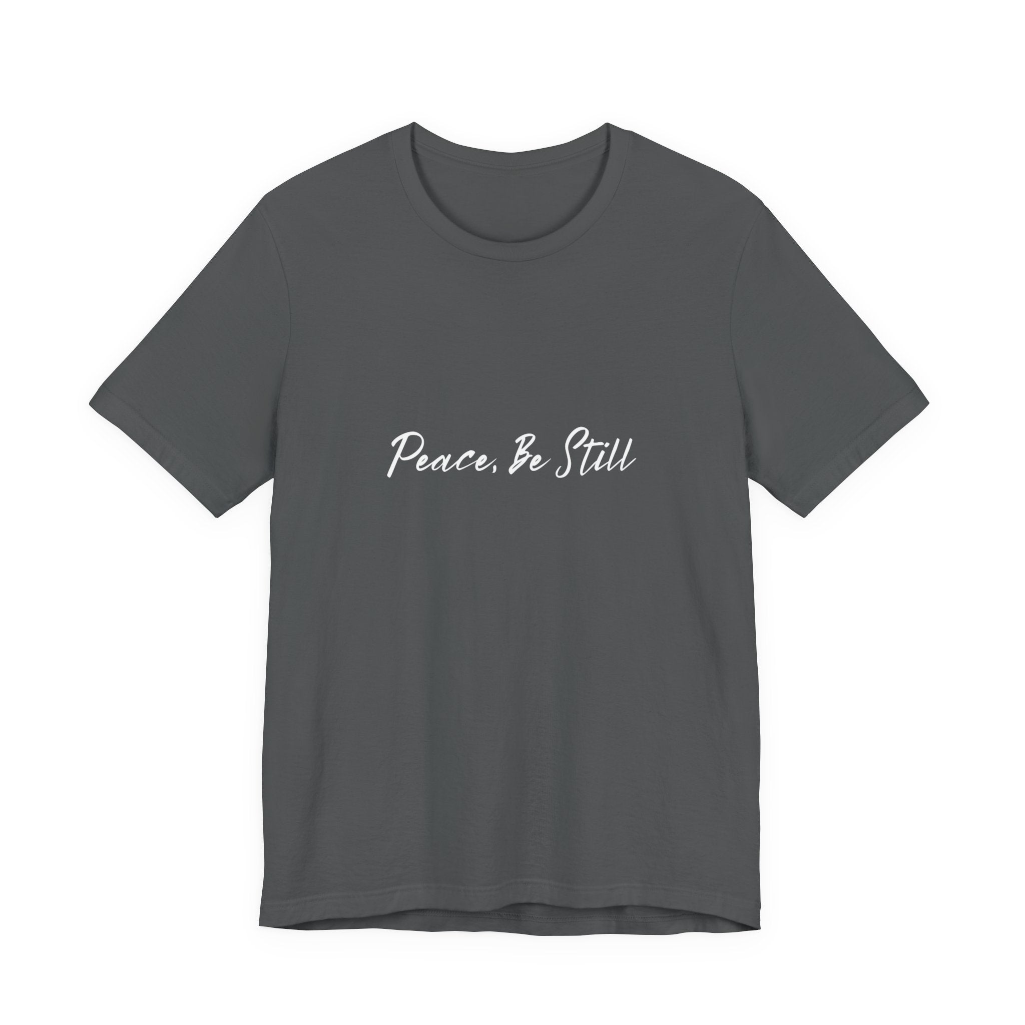 Peace Be Still T‑Shirt