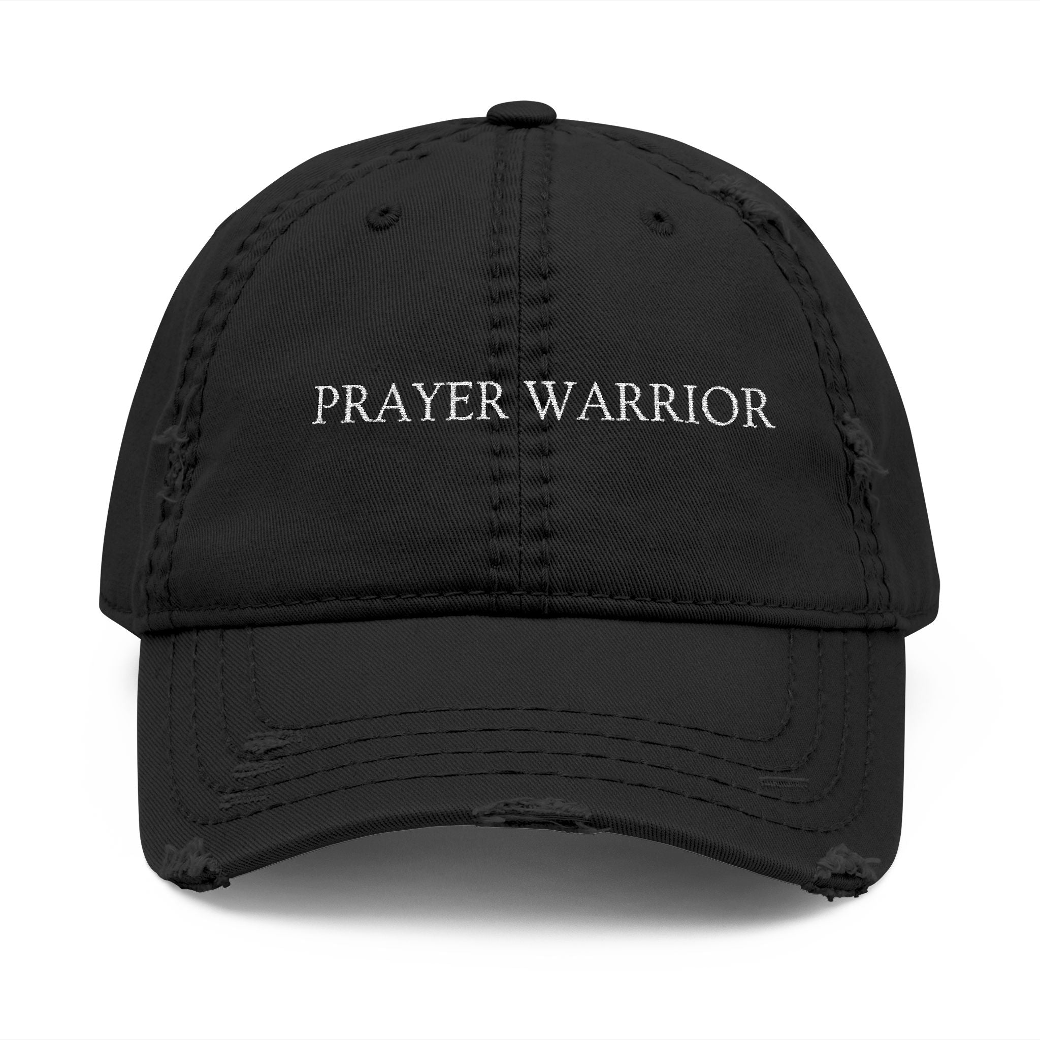 Prayer Warrior Distressed Dad Hat — Embroidered Faith Baseball Cap
