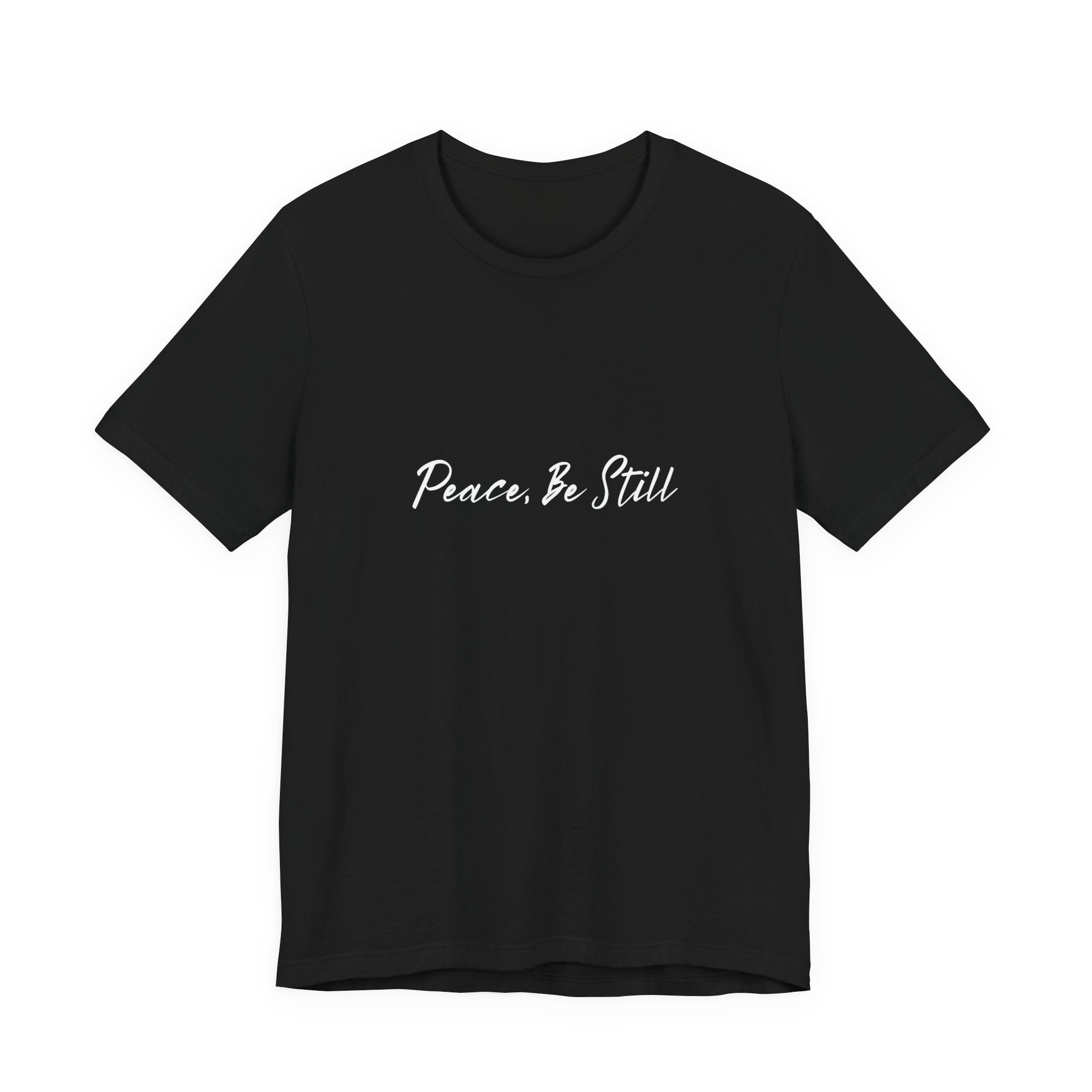Peace Be Still T‑Shirt